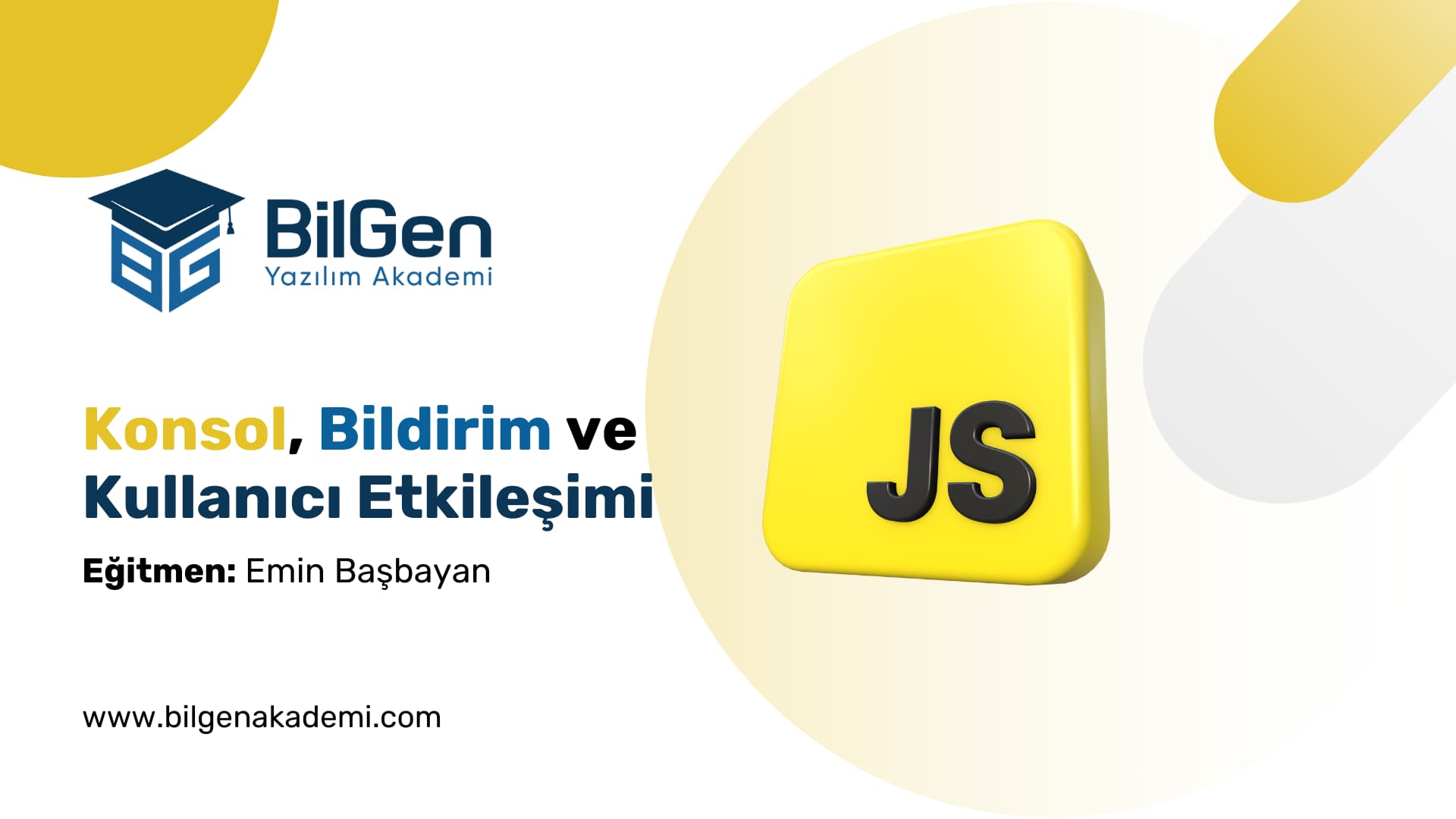JavaScript’te Konsol, Bildirim ve Kullanıcı Etkileşimi
