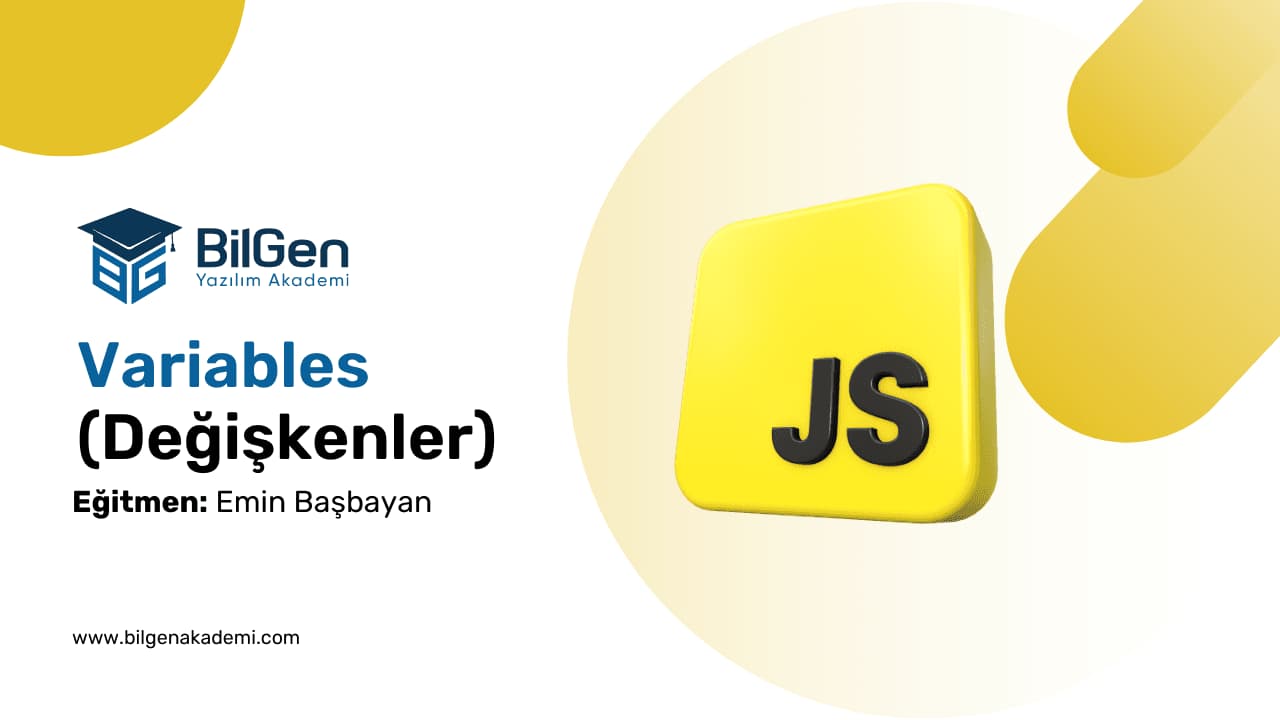 Değişkenler: JavaScript Programlamada Temel Taşlar