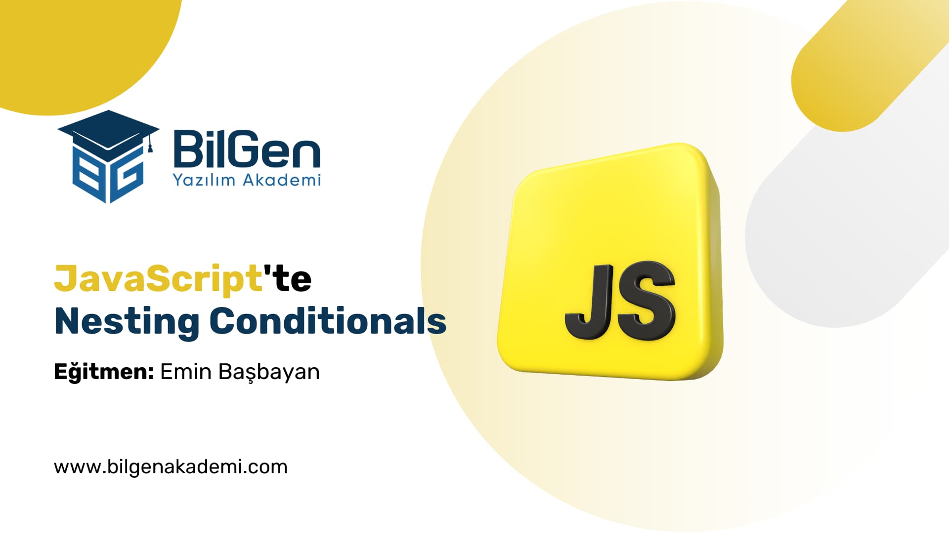 JavaScript’te İç İçe Koşullu İfadeler (Nesting Conditionals)