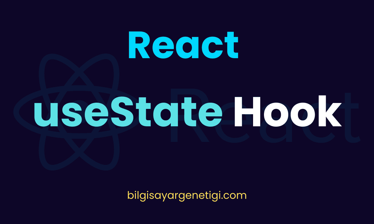 React'te useState Hook