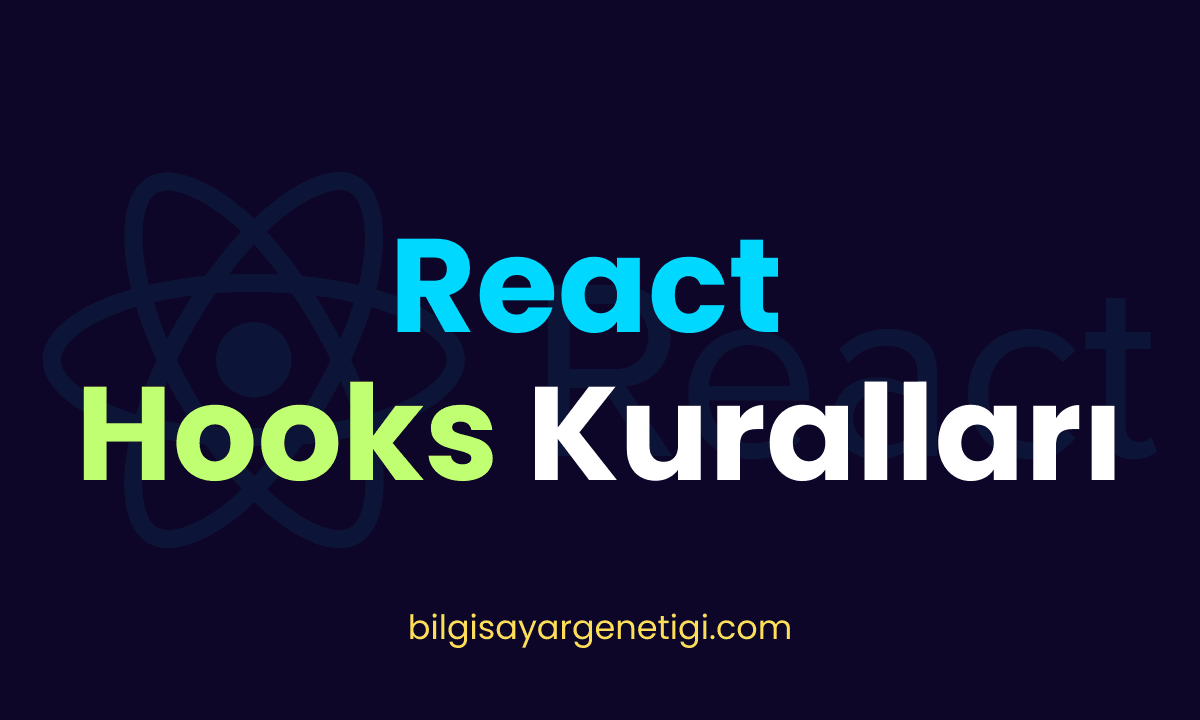React Hooks Kuralları (Rules of Hooks)