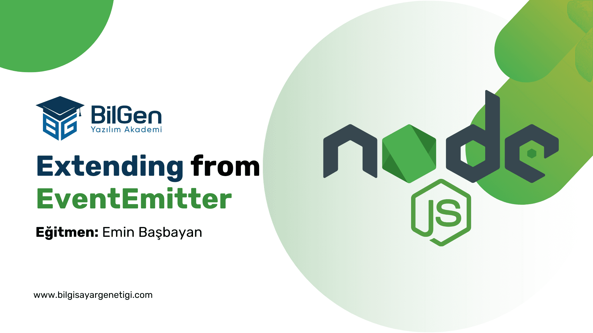 EventEmitter'ı ile Uygulama: EventEmitter'ı Genişletmek