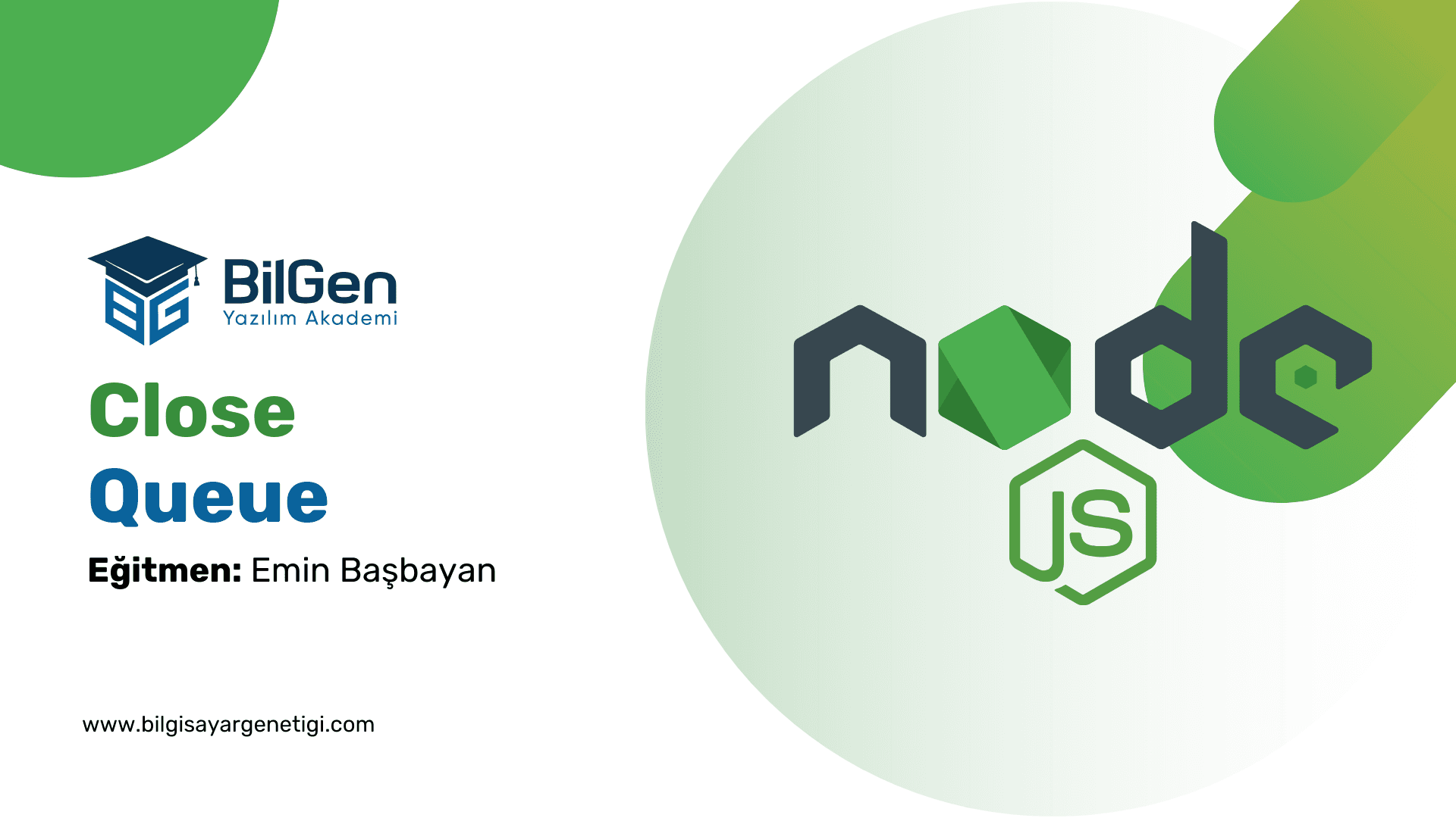 Node.js'de Close Queue
