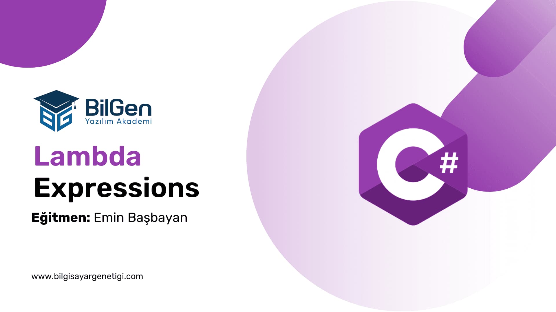 C# ile Lambda İfadeleri (Expressions)