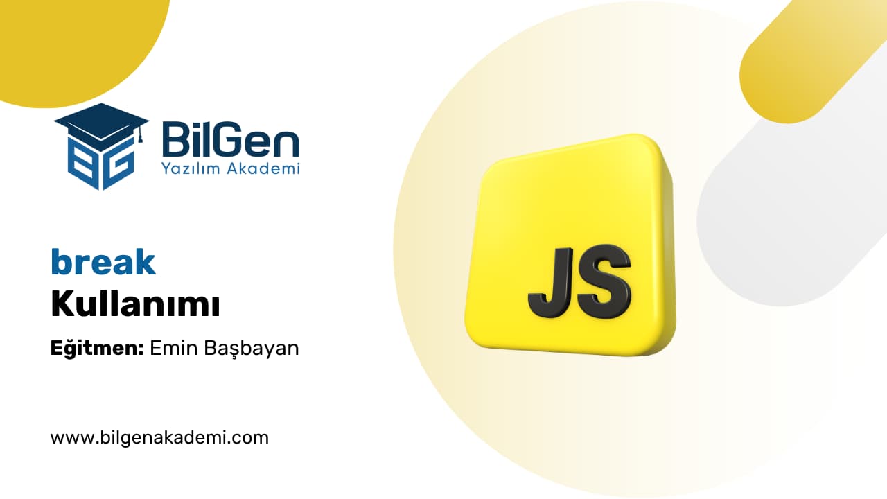 JavaScript’te break Kullanımı