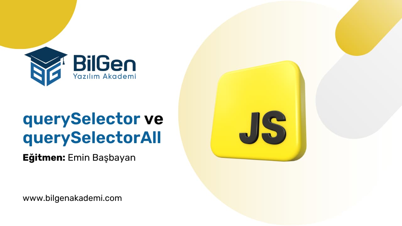 JavaScript DOM: querySelector ve querySelectorAll Kullanımı
