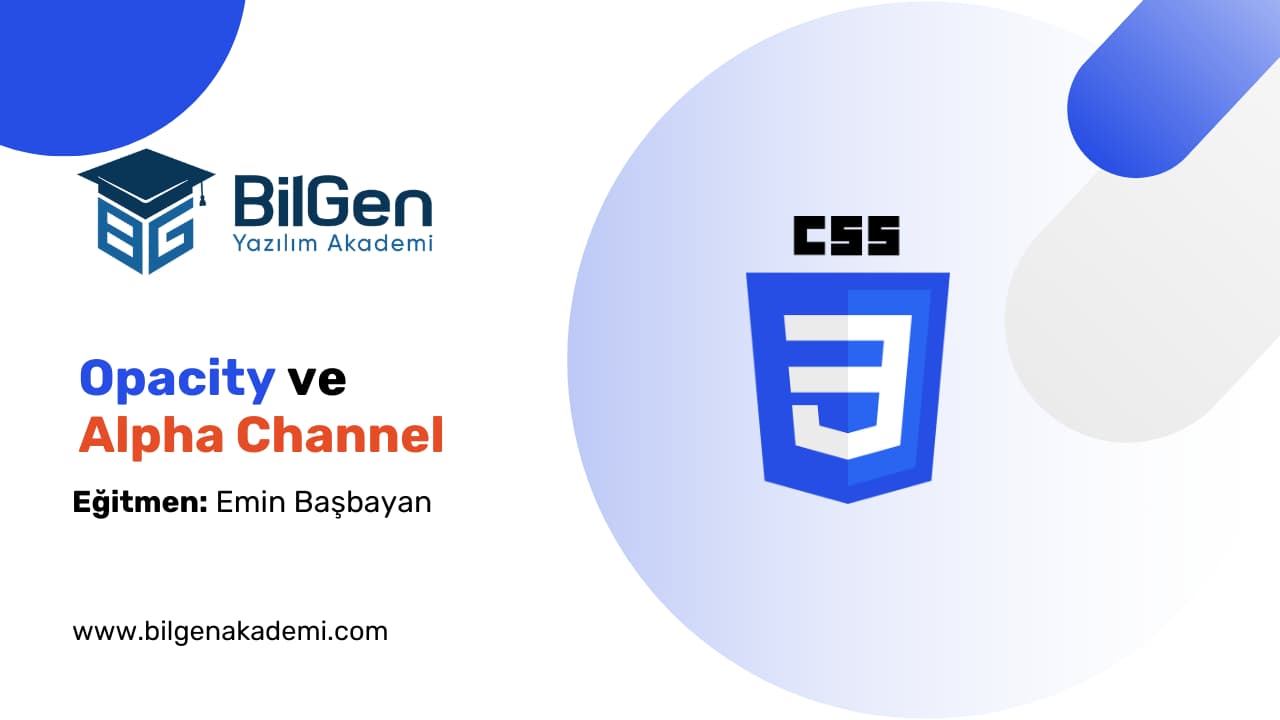 CSS’te Opacity ve Alpha Channel Kullanımı
