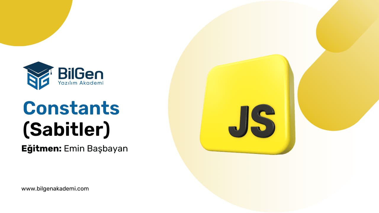 Constants: JavaScript Programlamada Sabitler
