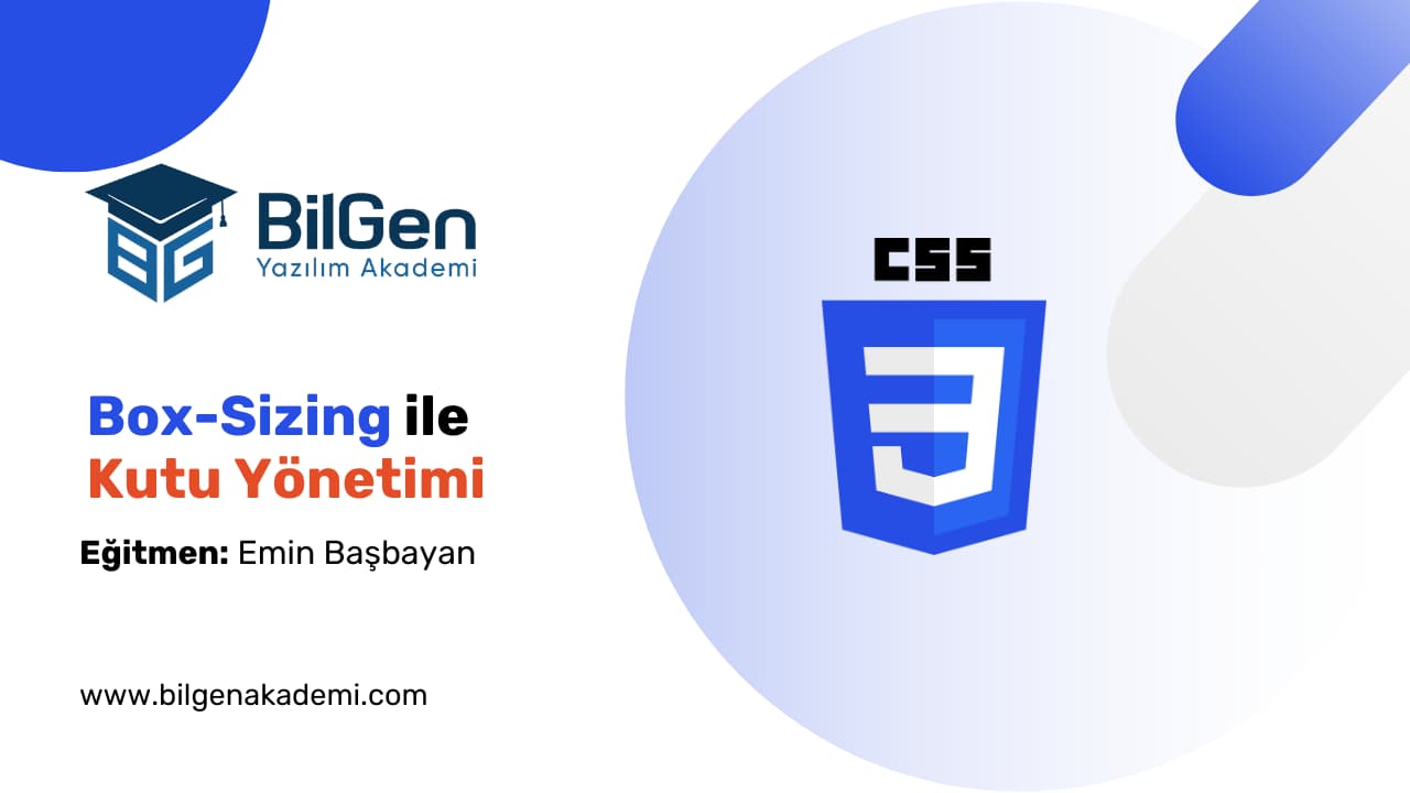 CSS Box-Sizing ile Kutu Yönetimi
