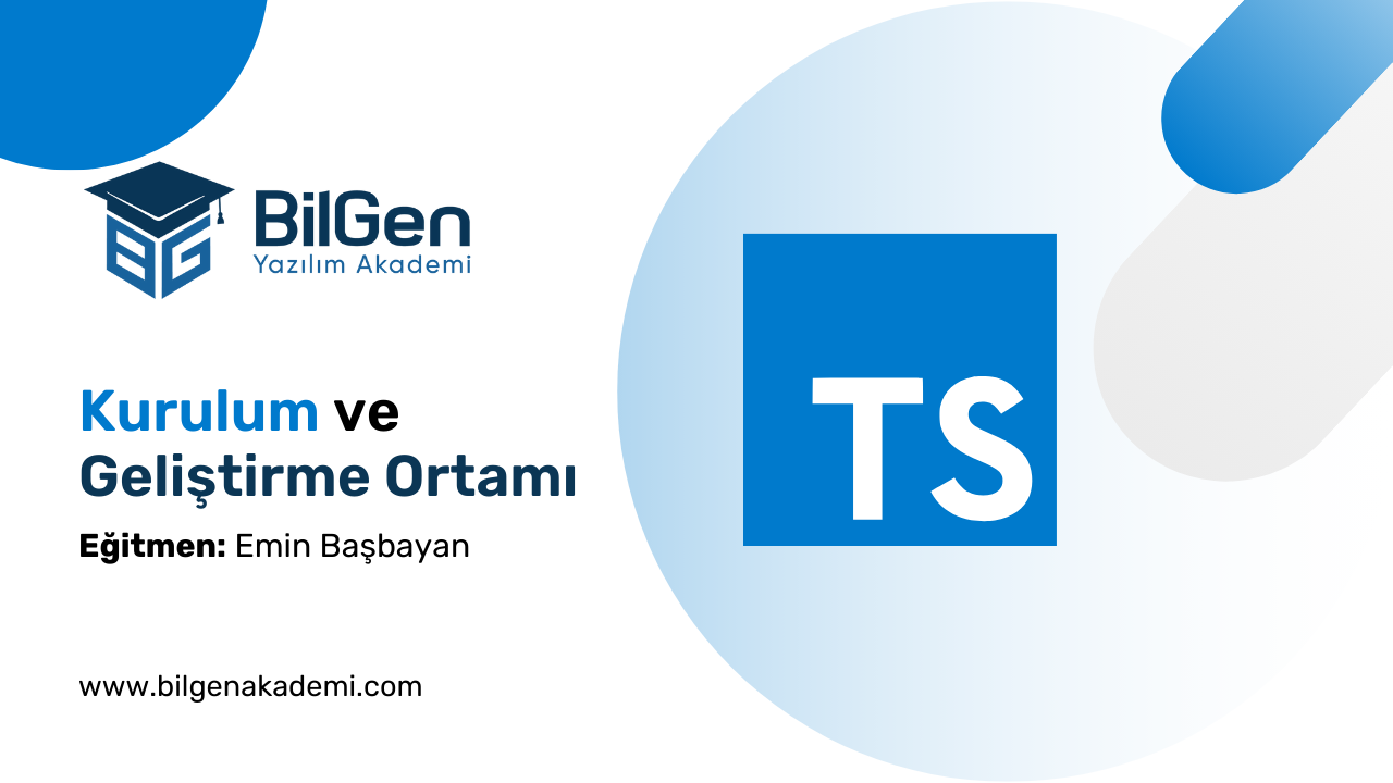 TypeScript Kurulum ve Geliştirme Ortamı Rehberi