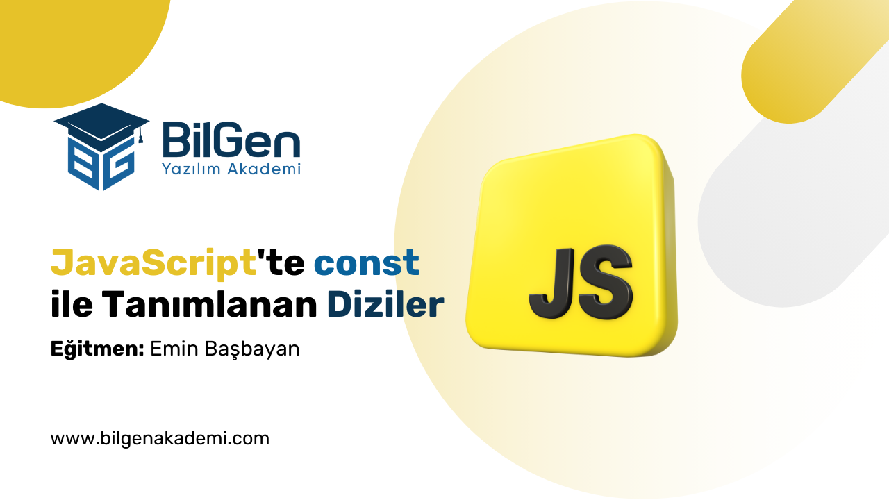 JavaScript'te const ile Tanımlanan Diziler Neden Değiştirilebilir?