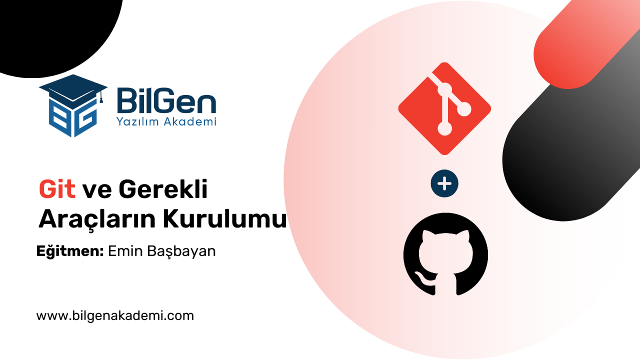 Git ve Gerekli Araçların Kurulumu