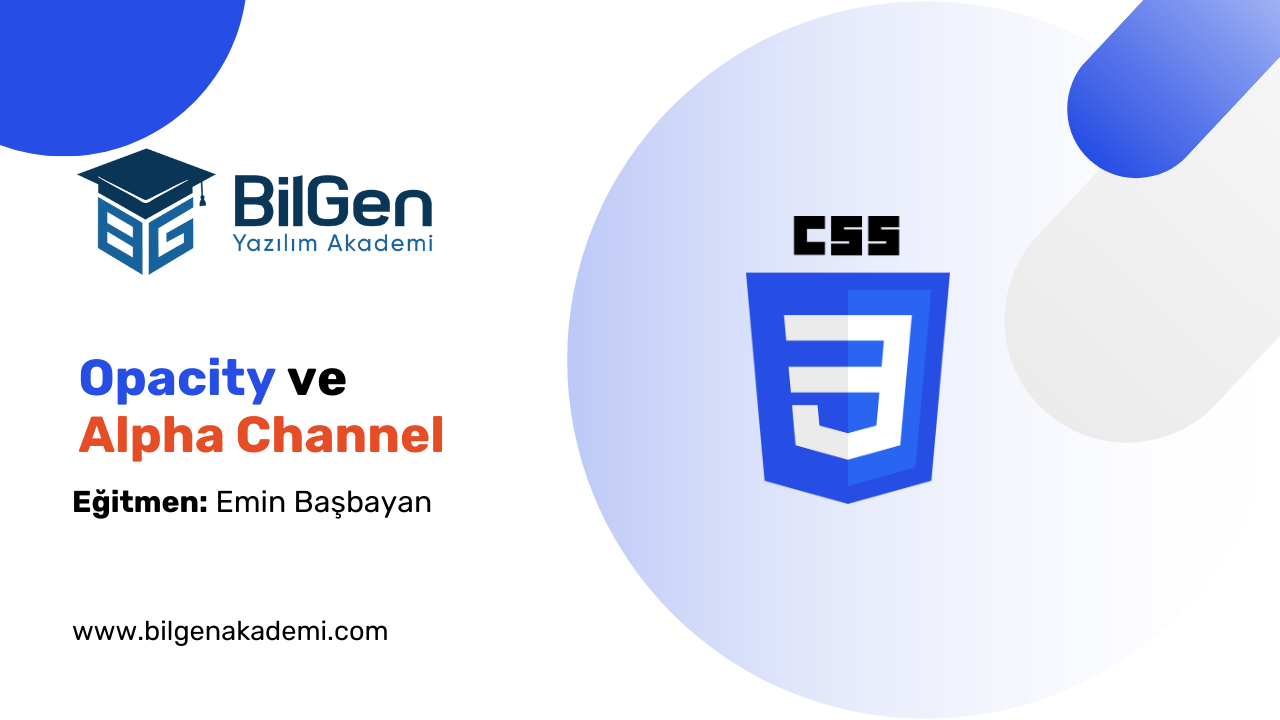 CSS’te Opacity ve Alpha Channel Kullanımı