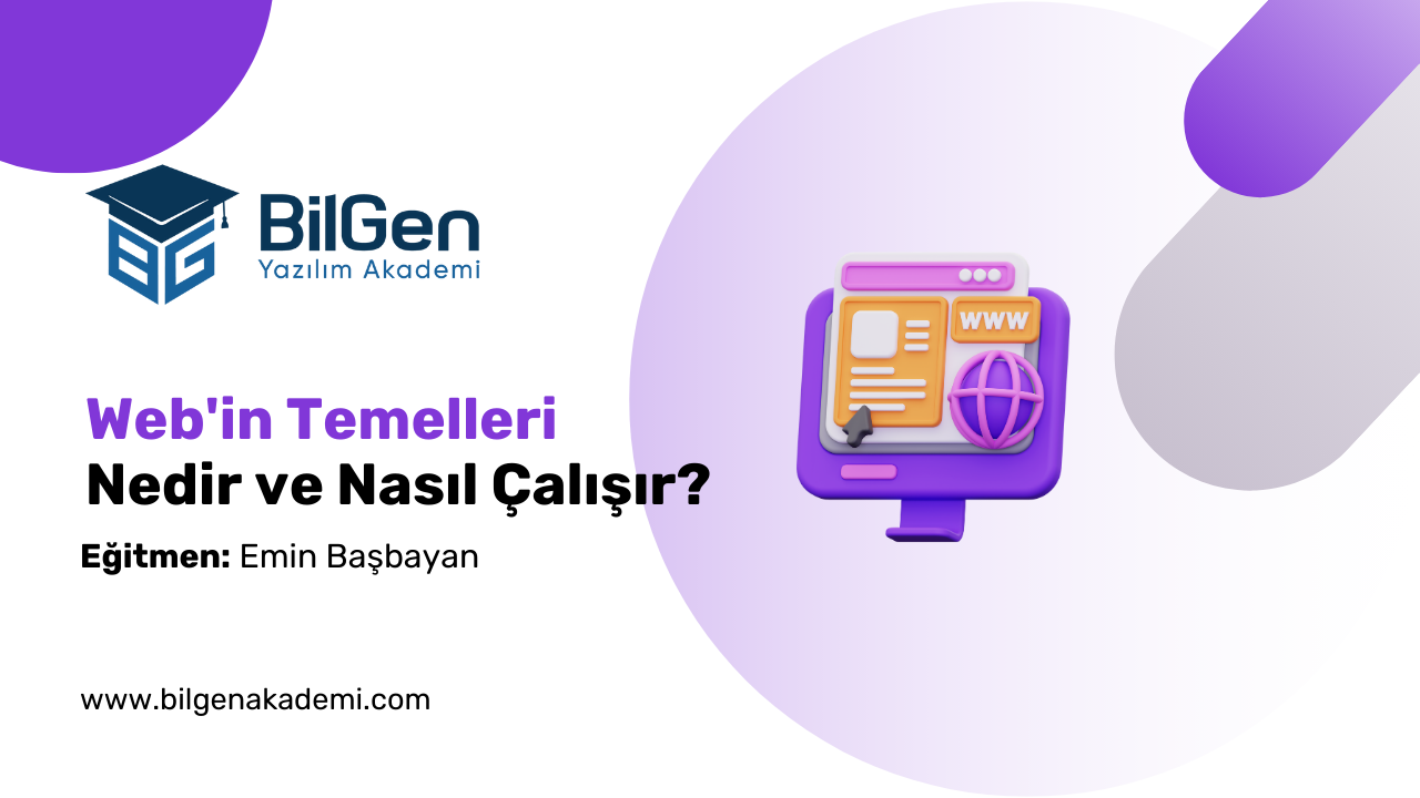 Web'in Temelleri: Nedir ve Nasıl Çalışır?