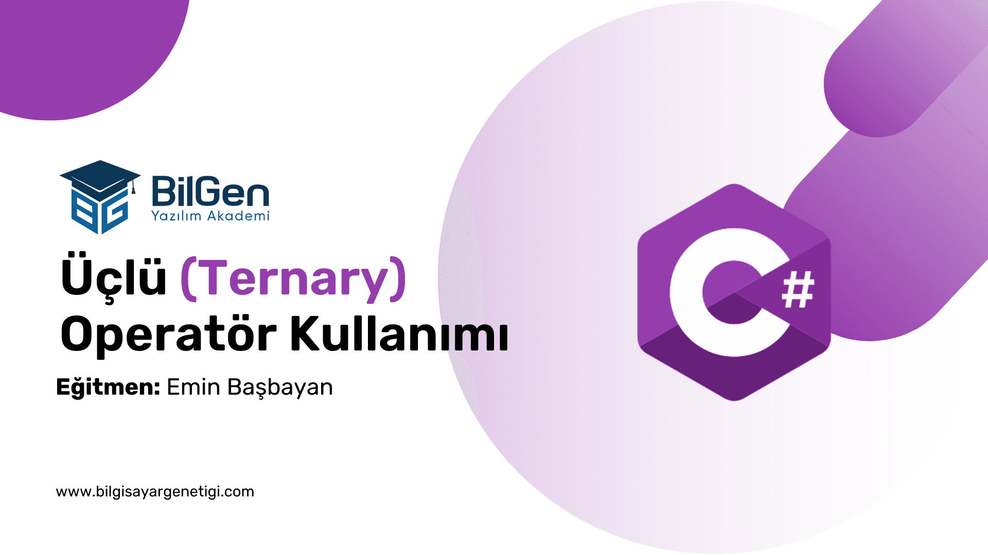 C# İle Üçlü (Ternary) Operatör Kullanımı