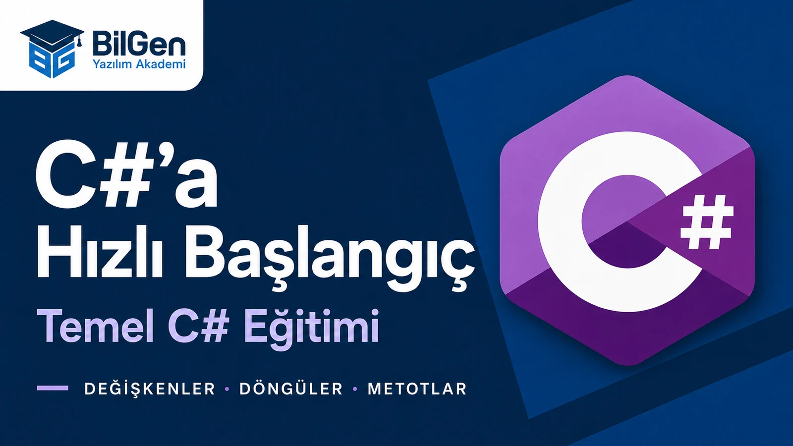 C#'a Hızlı Başlangıç Kursu - Temel C# Eğitimi