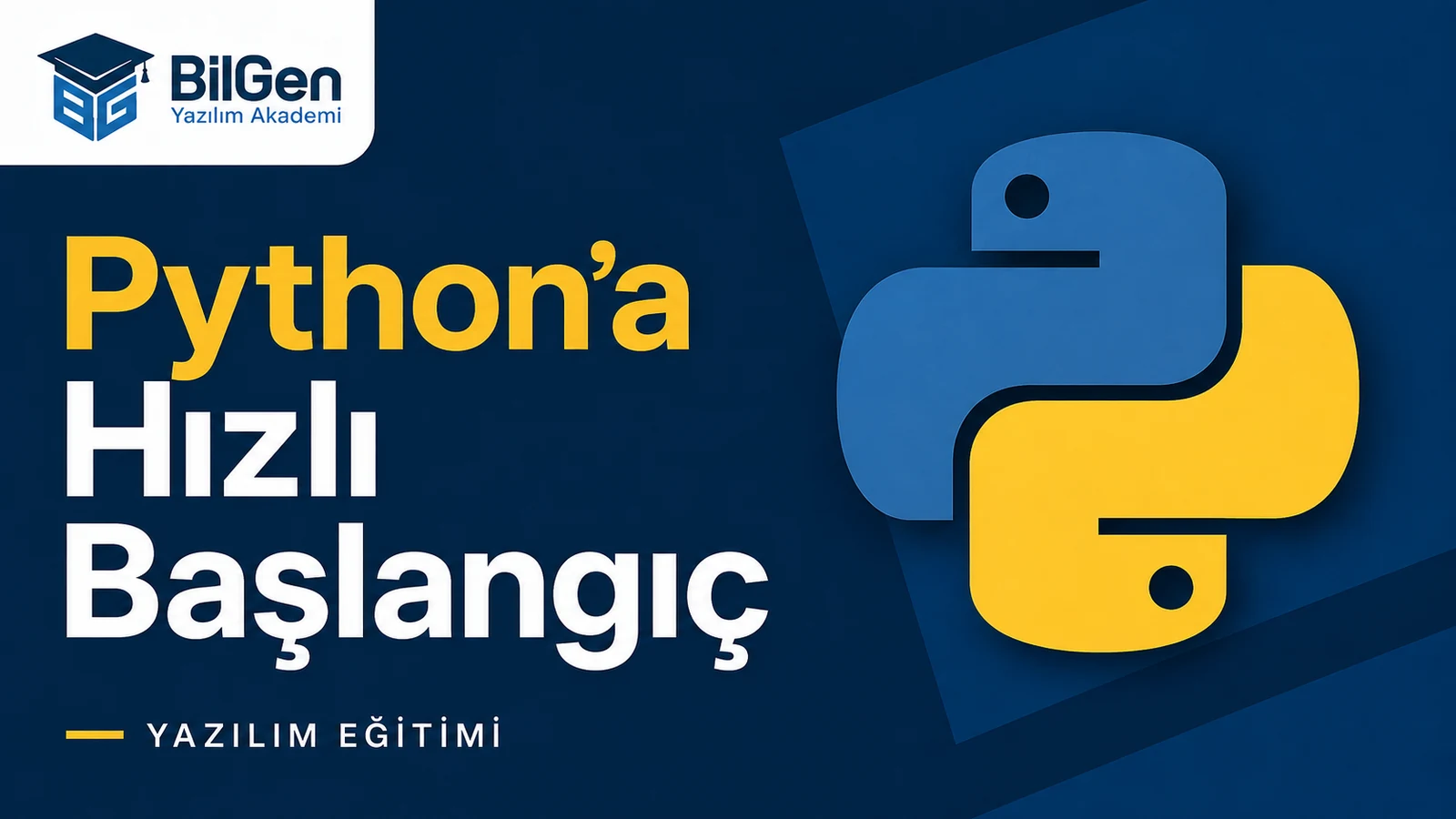 Python’a Hızlı Başlangıç Kursu - Temel Python Eğitimi