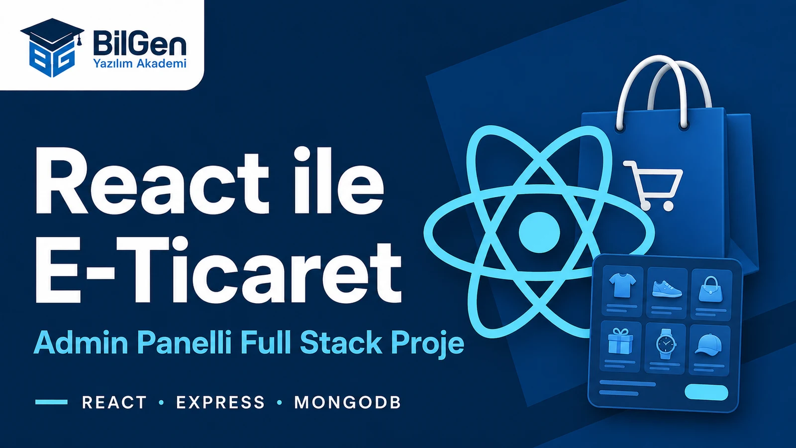 Admin Panelli Full Stack React E-Ticaret Sitesi Yapımı